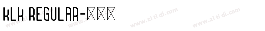 KLK regular字体转换